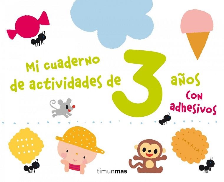 MI CUADERNO DE ACTIVIDADES DE 3 AÑOS CON ADHESIVOS | 9788408125174 | A.A.V.V. | Llibreria Geli - Llibreria Online de Girona - Comprar llibres en català i castellà