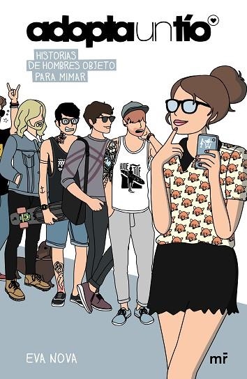 ADOPTA UN TÍO.HISTORIAS DE HOMBRES OBJETO PARA MIMAR | 9788427041240 | NOVA,EVA | Llibreria Geli - Llibreria Online de Girona - Comprar llibres en català i castellà