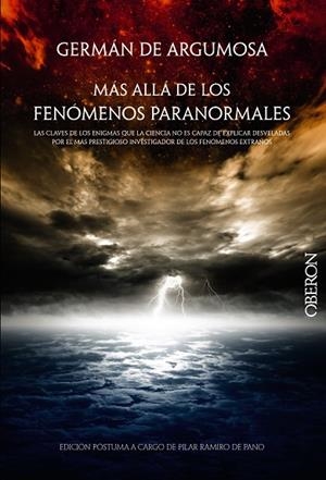 GERMÁN DE ARGUMOSA.MÁS ALLÁ DE LOS FENÓMENOS PARANORMALES | 9788441535725 | ARGUMOSA,GERMAN DE/RAMIRO DE PANO,PILAR | Libreria Geli - Librería Online de Girona - Comprar libros en catalán y castellano