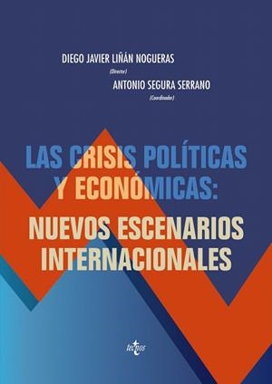 LAS CRISIS POLÍTICAS Y ECONÓMICAS:NUEVOS ESCENARIOS INTERNACIONALES | 9788430960866 | LIÑÁN NOGUERAS,DIEGO JAVIER/GARCÍA SEGURA,CATERINA/MARRERO ROCHA,INMACULADA/STEINBERG,FEDERICO/B | Llibreria Geli - Llibreria Online de Girona - Comprar llibres en català i castellà