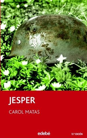 JESPER(18ªED/CASTELLA) | 9788423676699 | MATAS,CAROL  | Libreria Geli - Librería Online de Girona - Comprar libros en catalán y castellano