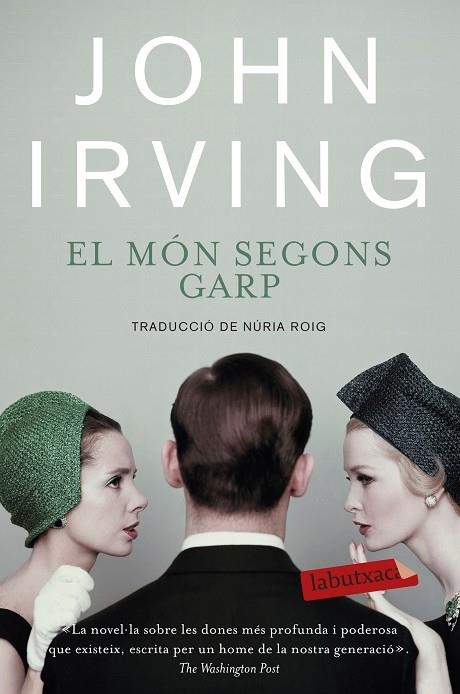 EL MÓN SEGONS GARP | 9788499308821 | IRVING,JOHN | Llibreria Geli - Llibreria Online de Girona - Comprar llibres en català i castellà