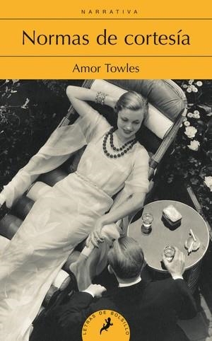 NORMAS DE CORTESÍA | 9788498386080 | TOWLES,AMOR | Libreria Geli - Librería Online de Girona - Comprar libros en catalán y castellano