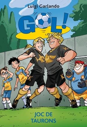 GOL-27.JOC DE TAURONS | 9788424649241 | GARLANDO,LUIGI | Libreria Geli - Librería Online de Girona - Comprar libros en catalán y castellano