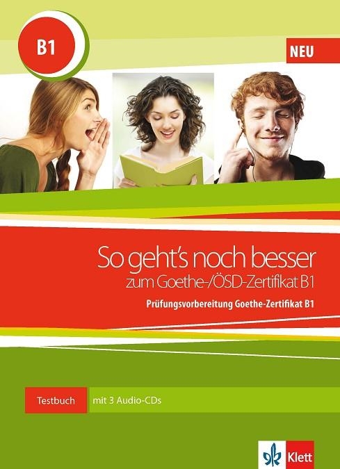 SO GEHT'S NOCH BESSER ZUM GOETHE-/ÖSD-ZERTIFIKAT B1 (TESTBUSCH MIT 3 AUDIO-CDS) | 9783126758543 | IGNATIADOU-SCHEIN,CLAUDIA/KAPETANIDIS,DAVID/VAVATZANIDIS,KARIN | Libreria Geli - Librería Online de Girona - Comprar libros en catalán y castellano
