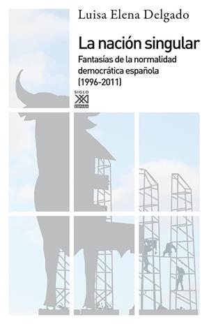 LA NACIÓN SINGULAR | 9788432316715 | DELGADO,LUISA ELENA | Libreria Geli - Librería Online de Girona - Comprar libros en catalán y castellano