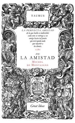 DE LA AMISTAD | 9788430616572 | DE MONTAIGNE,MICHEL  | Libreria Geli - Librería Online de Girona - Comprar libros en catalán y castellano