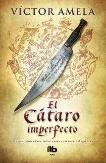 EL CÁTARO IMPERFECTO | 9788498726893 | AMELA,VICTOR | Llibreria Geli - Llibreria Online de Girona - Comprar llibres en català i castellà