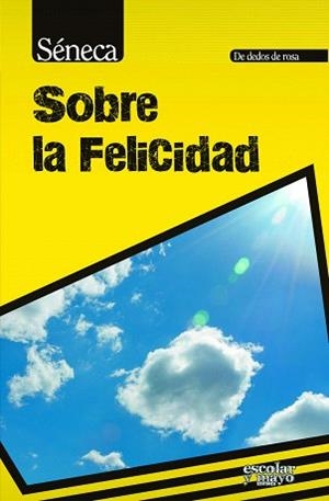 SOBRE LA FELICIDAD | 9788416020157 | SÉNECA | Libreria Geli - Librería Online de Girona - Comprar libros en catalán y castellano
