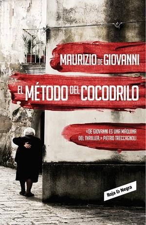 EL MÉTODO DEL COCODRILO (INSPECTOR GIUSEPPE LOJACONO-1) | 9788439726753 | DE GIOVANNI,MAURIZIO | Llibreria Geli - Llibreria Online de Girona - Comprar llibres en català i castellà
