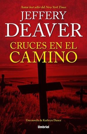 CRUCES EN EL CAMINO | 9788492915477 | DEAVER,JEFFERY | Libreria Geli - Librería Online de Girona - Comprar libros en catalán y castellano