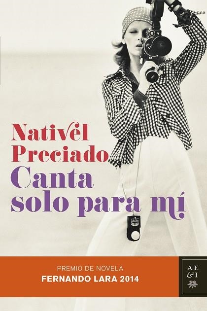 CANTA SOLO PARA MÍ(PREMIO DE NOVELA FERNANDO LARA 2014) | 9788408128847 | PRECIADO,NATIVEL | Llibreria Geli - Llibreria Online de Girona - Comprar llibres en català i castellà