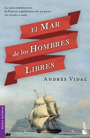 EL MAR DE LOS HOMBRES LIBRES | 9788408127536 | VIDAL,ANDRÉS | Libreria Geli - Librería Online de Girona - Comprar libros en catalán y castellano
