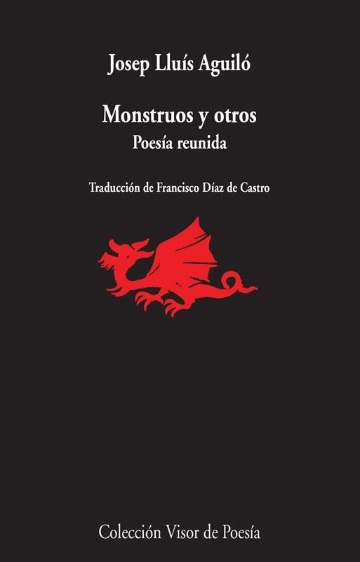 MONSTRUOS Y OTROS.POESÍA REUNIDA  | 9788498958690 | AGUILÓ,JOSEP LLUÍS | Libreria Geli - Librería Online de Girona - Comprar libros en catalán y castellano