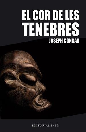 EL COR DE LES TENEBRES | 9788416166060 | CONRAD,JOSEPH | Libreria Geli - Librería Online de Girona - Comprar libros en catalán y castellano
