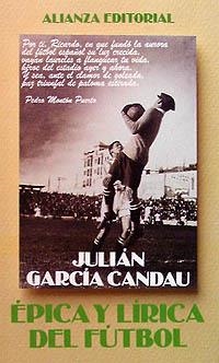 ÉPICA Y LÍRICA DEL FÚTBOL | 9788420607955 | GARCÍA CANDAU,JULIÁN | Libreria Geli - Librería Online de Girona - Comprar libros en catalán y castellano