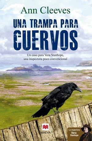 UNA TRAMPA PARA CUERVOS | 9788415893394 | CLEEVES,ANN | Libreria Geli - Librería Online de Girona - Comprar libros en catalán y castellano