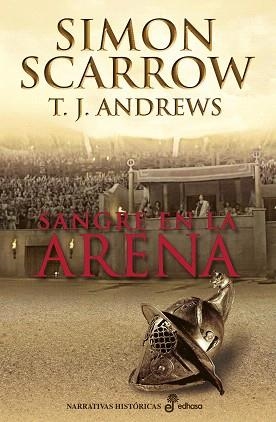SANGRE EN LA ARENA | 9788435062770 | SCARROW,SIMON/ANDREWS,T.J. | Llibreria Geli - Llibreria Online de Girona - Comprar llibres en català i castellà