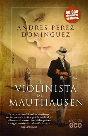EL VIOLINISTA DE MAUTHAUSEN | 9788498779936 | PÉREZ DOMÍNGUEZ,ANDRÉS | Llibreria Geli - Llibreria Online de Girona - Comprar llibres en català i castellà