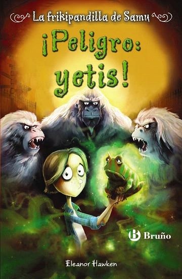 PELIGRO:YETIS!(LA FRIKIPANDILLA DE SAMU-2) | 9788469600306 | HAWKEN,ELEANOR | Libreria Geli - Librería Online de Girona - Comprar libros en catalán y castellano