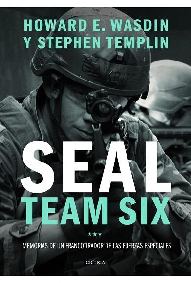 SEAL TEAM SIX.MEMORIAS DE UN FRANCOTIRADOR DE LAS FUERZAS ESPECIALES | 9788498927238 | WASDIN,HOWARD E./TEMPLIN,STEPHEN | Libreria Geli - Librería Online de Girona - Comprar libros en catalán y castellano