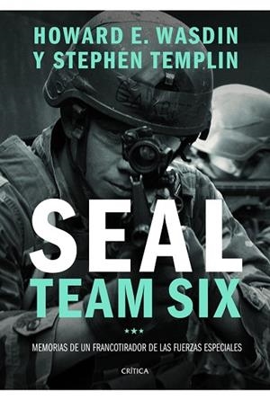 SEAL TEAM SIX.MEMORIAS DE UN FRANCOTIRADOR DE LAS FUERZAS ESPECIALES | 9788498927238 | WASDIN,HOWARD E./TEMPLIN,STEPHEN | Llibreria Geli - Llibreria Online de Girona - Comprar llibres en català i castellà