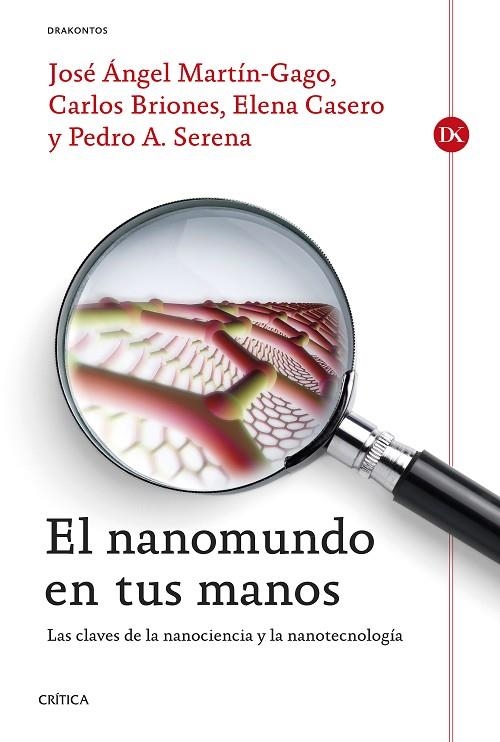 EL NANOMUNDO EN TUS MANOS.LAS CLAVES DE LA NANOCIENCIA Y LA NANOTECNOLOGÍA | 9788498927191 | MARTÍN-GAGO,JOSÉ ÁNGEL/BRIONES,CARLOS/CASERO,ELENA/SERENA,PEDRO A. | Libreria Geli - Librería Online de Girona - Comprar libros en catalán y castellano