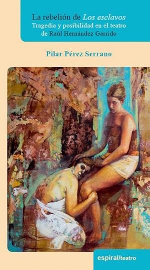 LA REBELIÓN DE LOS ESCLAVOS | 9788424512859 | PÉREZ SERRANO,PILAR | Llibreria Geli - Llibreria Online de Girona - Comprar llibres en català i castellà