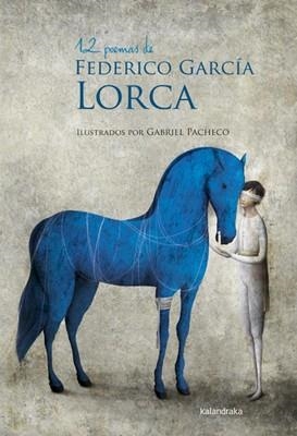 12 POEMAS DE FEDERICO GARCÍA LORCA | 9788492608836 | GARCÍA LORCA,FEDERICO | Llibreria Geli - Llibreria Online de Girona - Comprar llibres en català i castellà