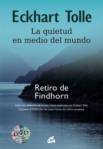 LA QUIETUD EN MEDIO DEL MUNDO.RETIRO DE FINDHORN | 9788484455165 | TOLLE,ECKHART | Llibreria Geli - Llibreria Online de Girona - Comprar llibres en català i castellà