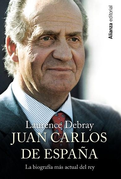 JUAN CARLOS DE ESPAÑA | 9788420690780 | DEBRAY,LAURENCE | Libreria Geli - Librería Online de Girona - Comprar libros en catalán y castellano