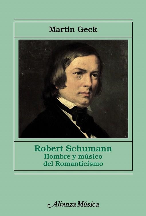 ROBERT SCHUMANN | 9788420688220 | GECK,MARTIN | Libreria Geli - Librería Online de Girona - Comprar libros en catalán y castellano
