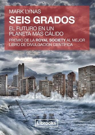 SEIS GRADOS | 9788494183553 | LYNAS,MARK | Libreria Geli - Librería Online de Girona - Comprar libros en catalán y castellano