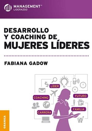 DESARROLLO Y COACHING DE MUJERES LIDERES | 9789506417857 | GADOW,FABIANA | Llibreria Geli - Llibreria Online de Girona - Comprar llibres en català i castellà