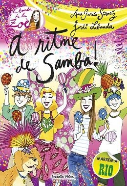 LA BANDA DE ZOÉ-8.A RITME DE SAMBA | 9788490571286 | GARCÍA-SIÑERIZ,ANA | Libreria Geli - Librería Online de Girona - Comprar libros en catalán y castellano