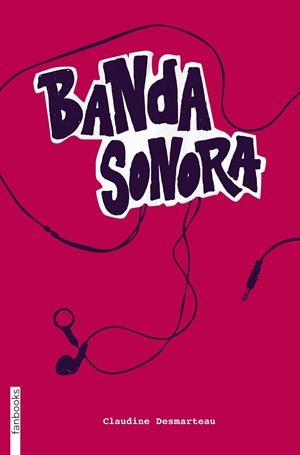 BANDA SONORA | 9788415745570 | DESMARTEUA,CLAUDINE | Llibreria Geli - Llibreria Online de Girona - Comprar llibres en català i castellà