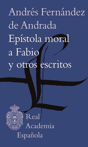 EPÍSTOLA MORAL A FABIO Y OTROS ESCRITOS | 9788416072262 | FERNÁNDEZ DE ANDRADA,ANDRÉS | Llibreria Geli - Llibreria Online de Girona - Comprar llibres en català i castellà