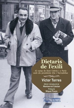 DIETARIS DE L'EXILI | 9788499754963 | TORRES,VÍCTOR | Libreria Geli - Librería Online de Girona - Comprar libros en catalán y castellano