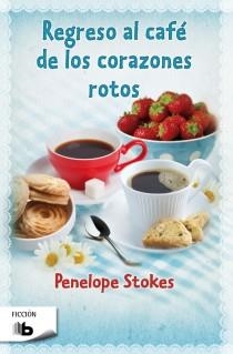 REGRESO AL CAFÉ DE LOS CORAZONES ROTOS | 9788498728699 | STOKES,PENELOPE J. | Llibreria Geli - Llibreria Online de Girona - Comprar llibres en català i castellà