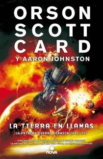 LA TIERRA EN LLAMAS(PRIMERA GUERRA FÓRMICA-2) | 9788466655217 | SCOTT CARD,ORSON/JOHNSTON,AARON | Libreria Geli - Librería Online de Girona - Comprar libros en catalán y castellano
