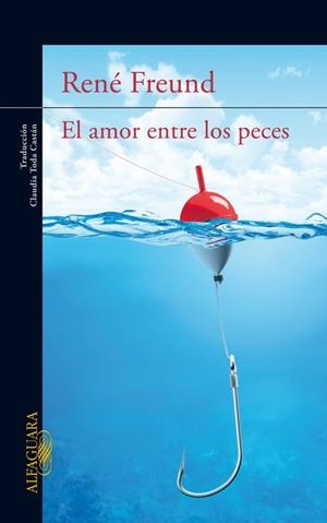EL AMOR ENTRE LOS PECES | 9788420416908 | FREUND,RENÉ | Llibreria Geli - Llibreria Online de Girona - Comprar llibres en català i castellà