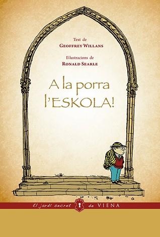 A LA PORRA L'ESKOLA! | 9788483307809 | WILLANS,GEOFFREY | Libreria Geli - Librería Online de Girona - Comprar libros en catalán y castellano