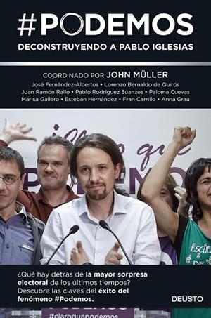 PODEMOS.DECONSTRUYENDO A PABLO IGLESIAS | 9788423419098 | MÜLLER,JOHN (COORDINADOR) | Llibreria Geli - Llibreria Online de Girona - Comprar llibres en català i castellà