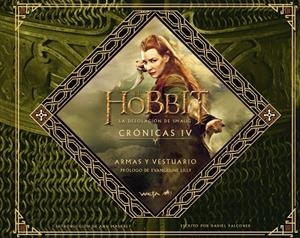 EL HOBBIT.LA DESOLACIÓN DE SMAUG.CRÓNICAS IV.ARMAS Y VESTUARIO (TD) | 9788445002087 | FALCONER,DANIEL/MASKREY,ANN (INTROD)/LILLY,EVANGELINE (PRÒLEG) | Llibreria Geli - Llibreria Online de Girona - Comprar llibres en català i castellà