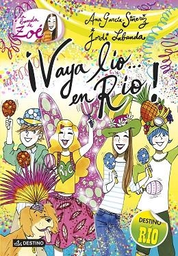 LA BANDA DE ZOÉ-8.¡VAYA LIO EN RÍO! (TD)  | 9788408130529 | GARCÍA-SIÑERIZ,ANA/LABANDA,JORDI | Llibreria Geli - Llibreria Online de Girona - Comprar llibres en català i castellà