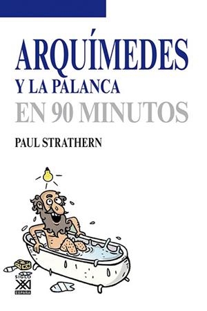 ARQUÍMEDES Y LA PALANCA | 9788432316746 | STRATHERN,PAUL | Libreria Geli - Librería Online de Girona - Comprar libros en catalán y castellano