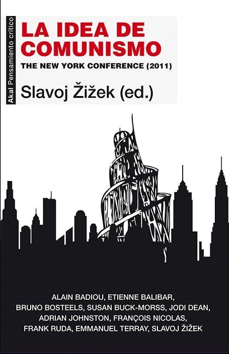 LA IDEA DE COMUNISMO.THE NEW YORK CONFERENCE (2011) | 9788446039990 | ZI?EK,SLAVOJ (ED.) | Libreria Geli - Librería Online de Girona - Comprar libros en catalán y castellano