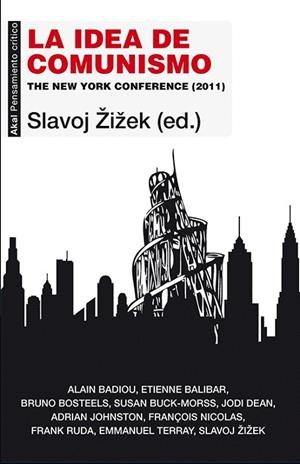LA IDEA DE COMUNISMO.THE NEW YORK CONFERENCE (2011) | 9788446039990 | ZI?EK,SLAVOJ (ED.) | Llibreria Geli - Llibreria Online de Girona - Comprar llibres en català i castellà