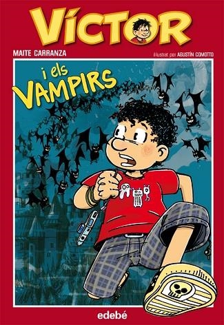 VÍCTOR I ELS VAMPIRS | 9788468301990 | CARRANZA,MAITE | Libreria Geli - Librería Online de Girona - Comprar libros en catalán y castellano