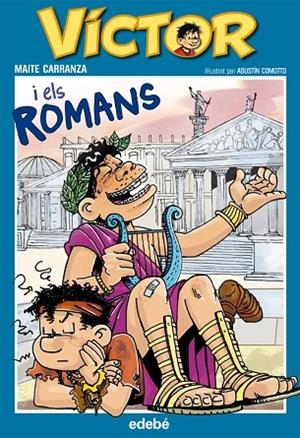 VÍCTOR I ELS ROMANS,DE MAITE CARRANZA | 9788468302010 | CARRANZA I GIL DOLZ DEL CASTELLAR,MAITE | Llibreria Geli - Llibreria Online de Girona - Comprar llibres en català i castellà